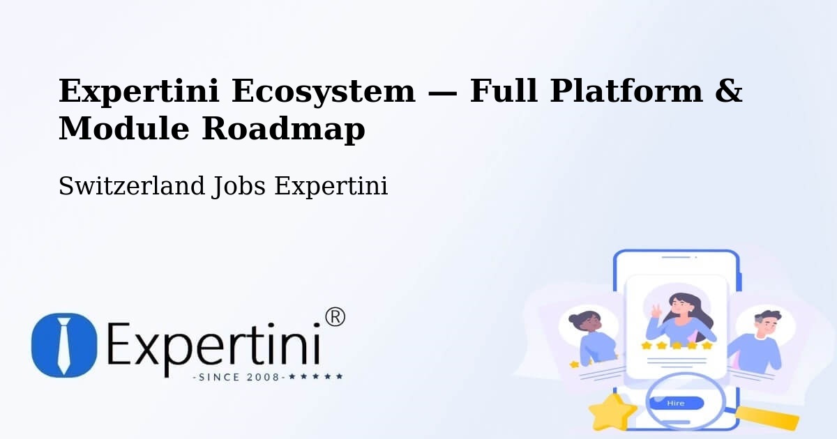 Expertini Ecosystem — Full Platform & Module Roadmap – Morges