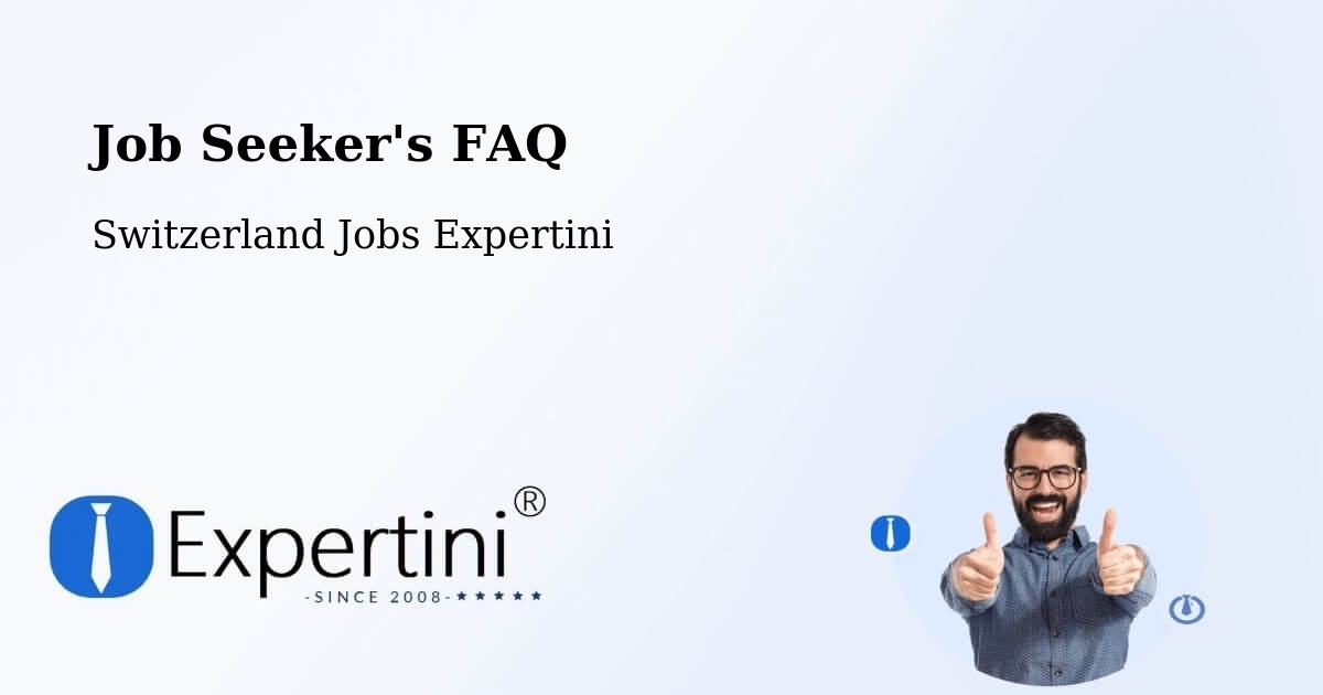 Job Seeker FAQ – Morges - Switzerland Jobs Expertini