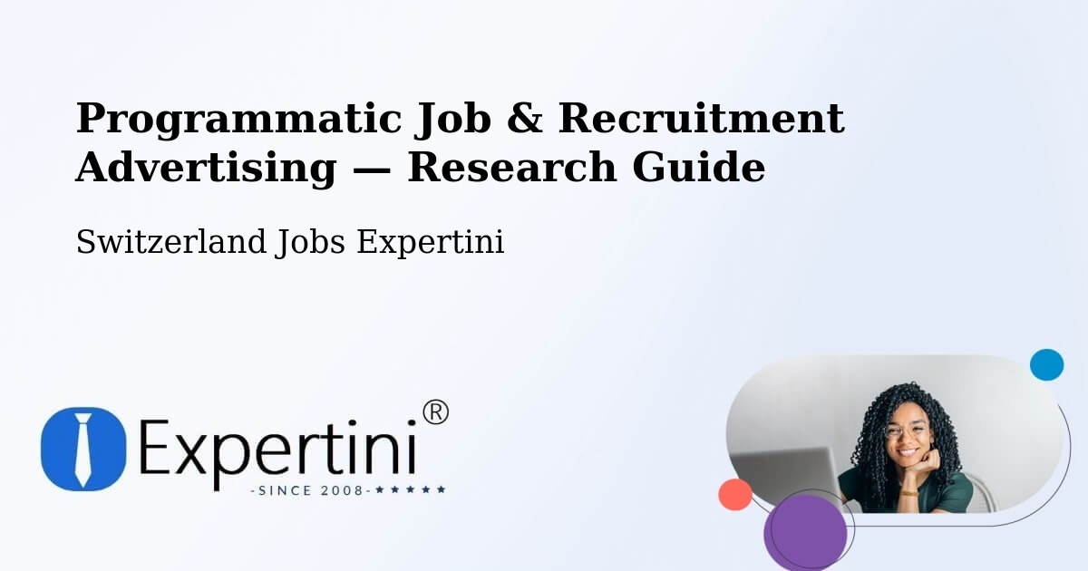 Programmatic Job & Recruitment Advertising — Research Guide – Morges