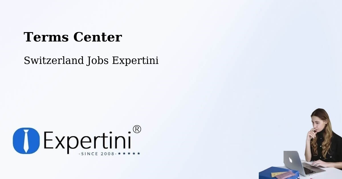 Terms Center - Switzerland Jobs Expertini